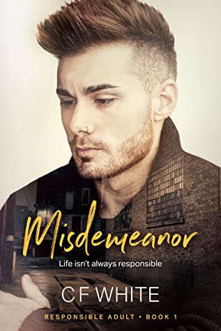 Misdemeanor by C F White