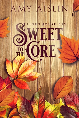 Sweet to the Core by Amy Aislin