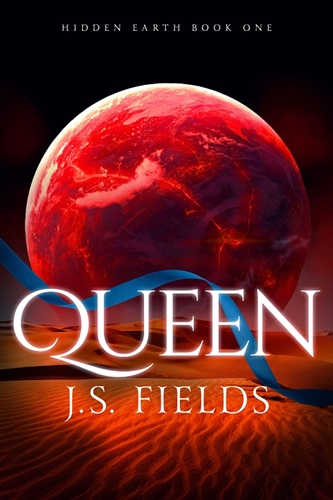 Queen by J.S. Fields