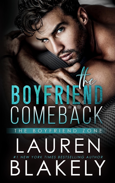 The Boyfriend Comeback by Lauren Blakely
