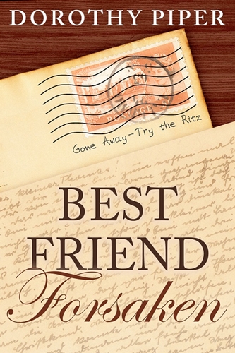 Best Friend Forsaken by Dorothy Piper