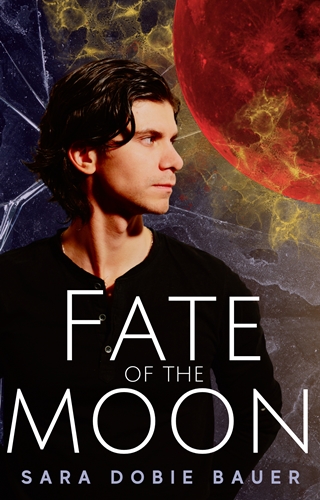 Fate of the Moon by Sara Dobie Bauer