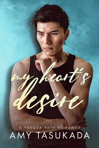 My Heart's Desire by Amy Tasukada