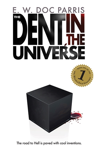 The Dent in the Universe by E.W. Doc Parris