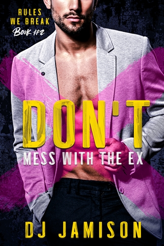 Don't Mess With The Ex by DJ Jamison