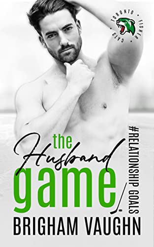 The Husband Game by Brigham Vaughn