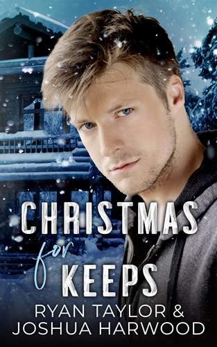 Christmas for Keeps by Ryan Taylor and Joshua Harwood