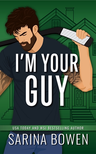I'm Your Guy by Sarina Bowen
