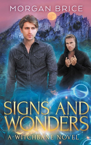 Signs and Wonders by Morgan Brice