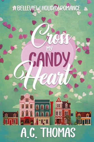 Cross My Candy Heart by A.C. Thomas