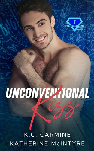 UnConVentional Kiss by Katherine McIntyre