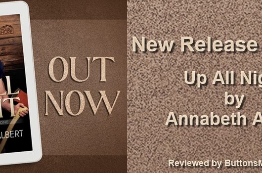 New Release Review: Up All Night by Annabeth Albert
