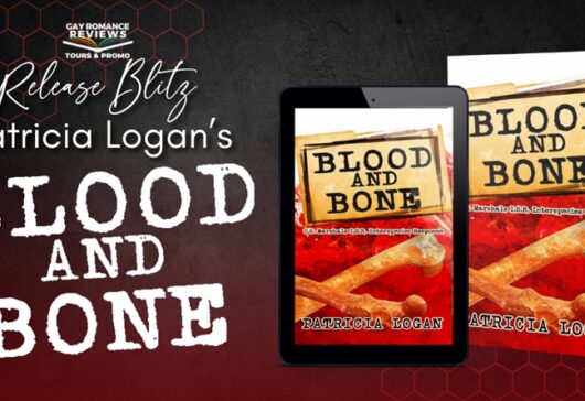 Release Blitz, Excerpt and Giveaway: Blood and Bone by Patricia Logan