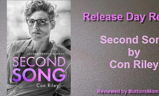 Release Day Review: Second Song by Con Riley