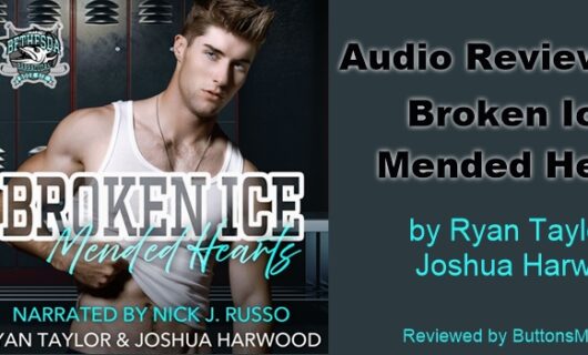 Audio Tour and Review: Broken Ice, Mended Hearts by Ryan Taylor and Joshua Harwood, Performed by Nick J. Russo