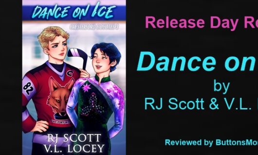 Release Day Review and Excerpt: Dance on Ice by RJ Scott and V.L. Locey