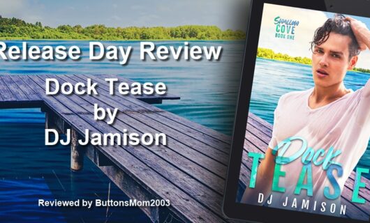 Release Day Review: Dock Tease by DJ Jamison